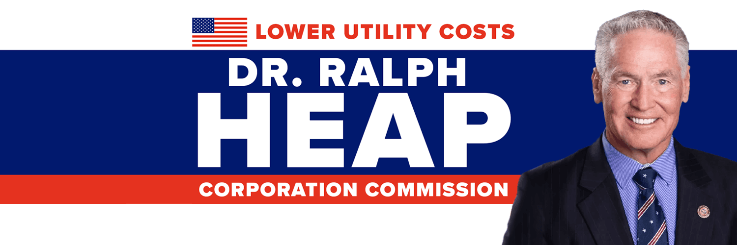 Lower Utility Costs, Dr. Ralph Heap for Corporation Commission X banner